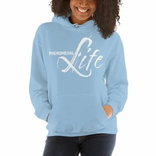 Womens Hoodie - Pullover Hooded Sweatshirt - Graphic/phenomenal Life