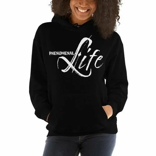 Womens Hoodie - Pullover Hooded Sweatshirt - Graphic/phenomenal Life