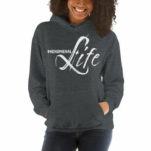 Womens Hoodie - Pullover Hooded Sweatshirt - Graphic/phenomenal Life